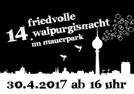 14. Friedvolle Walpurgisnacht im Mauerpark (2017)