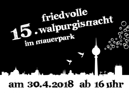 15. Friedvolle Walpurgisnacht im Mauerpark (2018)