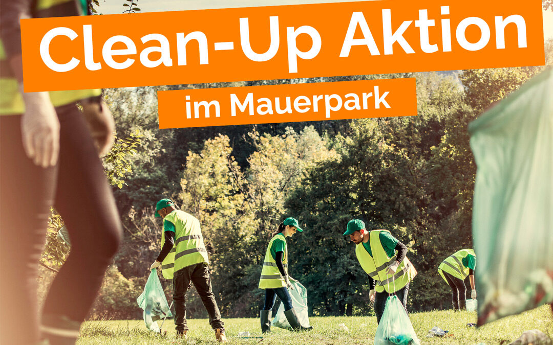 Clean-Up Aktion im Mauerpark