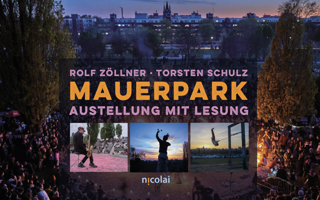 Mauerpark & Mauerfall: Ausstellung mit Lesung
