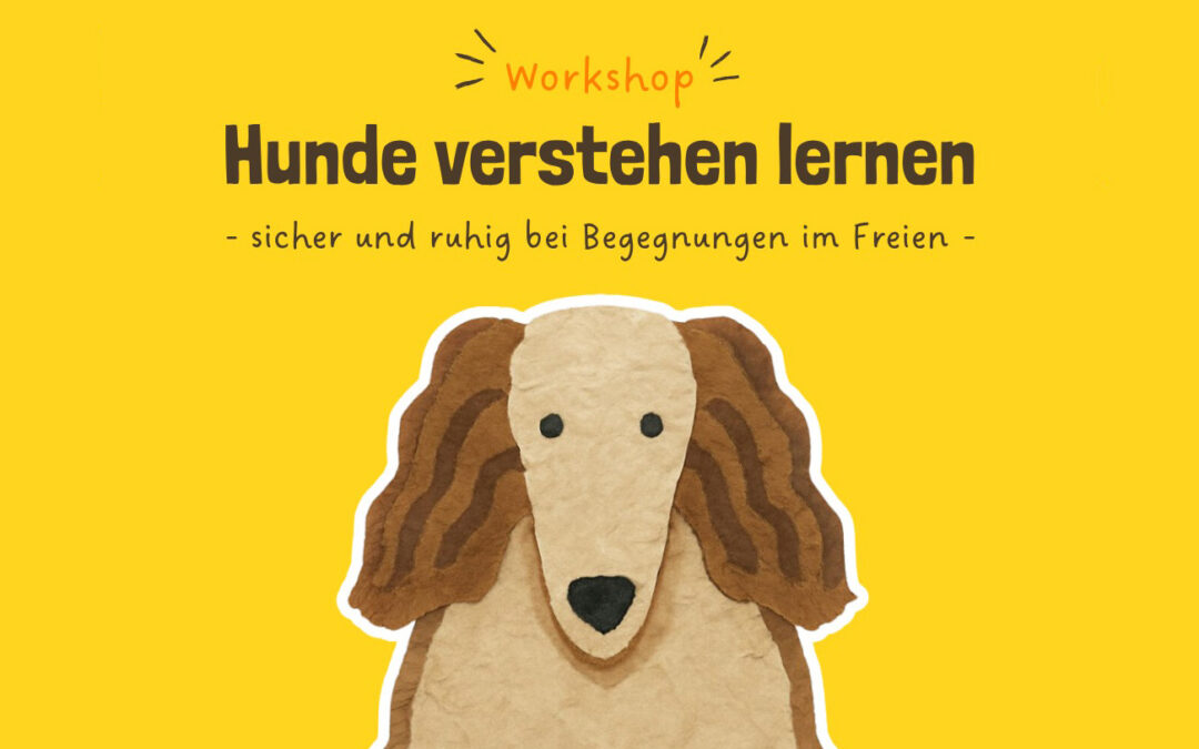 Workshop: Hunde verstehen lernen